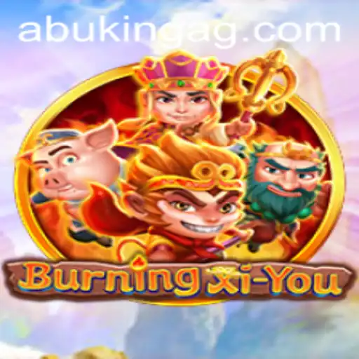 Discover the Fiery World of BurningXiYou and Learn How to Master This Exciting Game